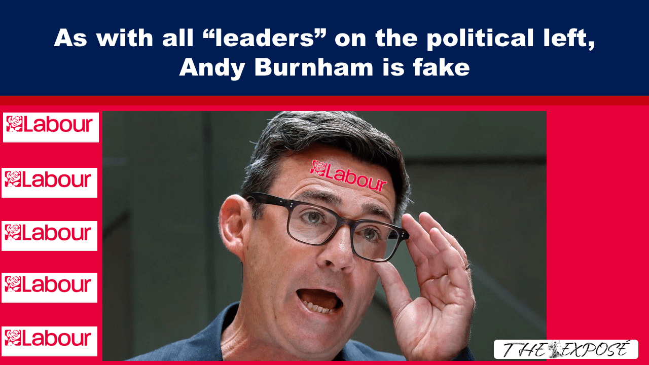 JunFeat30b As With All “Leaders” on the Political Left, Andy Burnham Is Fake