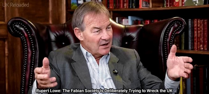 Rupert Lowe: The Fabian Society Is Deliberately Trying to Wreck the UK